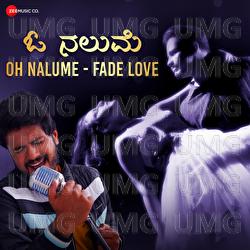 Oh Nalume - Fade Love - Vishal Aalaap, Raghu Rotti