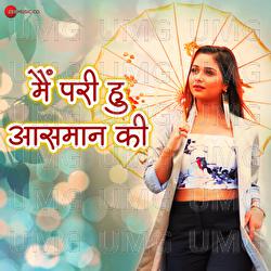 Main Pari Hu Aasman Ki - Sneh Upadhya, Arya Sharma