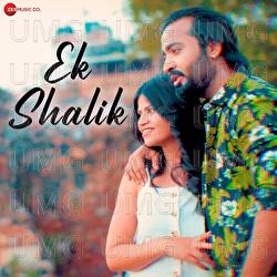 Ek Shalik - Spill Freak, Soumayan Sarkar, Ankita Banerjee