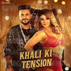 Khali Ki Tension - Dev Negi, Rohit Singh