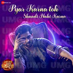 Pyaar Karna Toh Shaadi Nahi Karna - Paresh A Shah, Shree Dayal