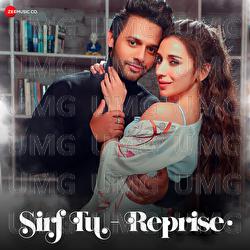 Sirf Tu Reprise - Raees, Zain - Sam, Sam Khan