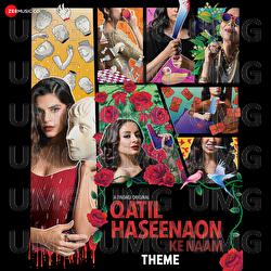 Qatil Haseenaon Ke Naam Theme Song - Ali Sethi, Farheen Raza Jaffry