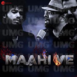 Maahi Ve - Agnee