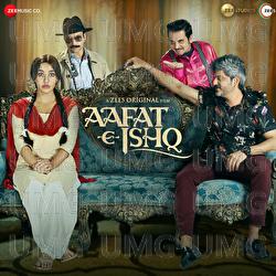 Aafat-E-Ishq - Gaurav Chatterji