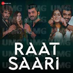 Raat Saari - Saurabh Sharma, A S Virus