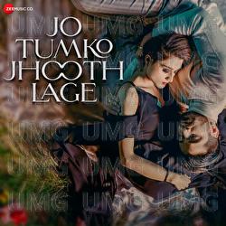 Jo Tumko Jhoot Lage - Shaurya Mehta, Oye Kunaal