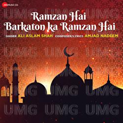 Ramzan Hai Barkaton Ka Ramzan Hai - Ali Aslam Shah, Amjad Nadeem