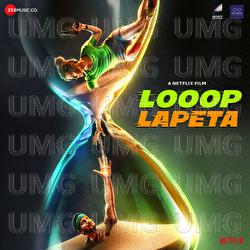 Looop Lapeta - Santanu Ghatak, Sidhant Mago, Mayank Mehra