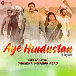 Aye Hindustan - Arun Dev Yadav