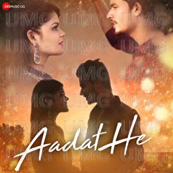 Aadat He - Rishiraj Pandey, Suparna Sarkar