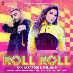Roll Roll - Kanika Kapoor, Mellow D, Akull