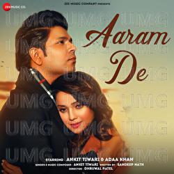 Aaram De - Ankit Tiwari