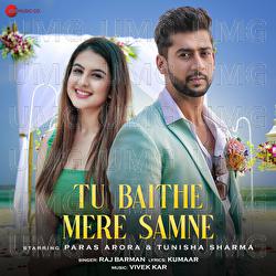 Tu Baithe Mere Samne - Raj Barman, Vivek Kar, Kumaar