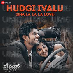 Hudgi Ivalu - Sha LA LA LA Love - Benny Dayal, Karthik Aacharya