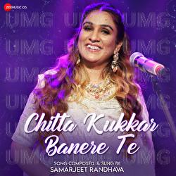 Chitta Kukkar Banere Te - Samarjeet Randhava