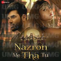 Nazron Me Tha Tu - Jyotica Tangri, Harmaan Nazim