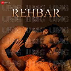 Rehbar - Yasser Desai, Jitendra Vishwakarma