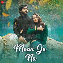 Maan Ja Na - Toshant Kumar, Monika Verma