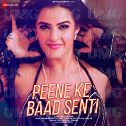 Peene Ke Baad Senti - Sakshi Holkar, Samar Monsoon, Priya Singh Rajput