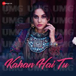 Kahan Hai Tu - Rashmeet Kaur, Hyder Dar