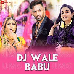 DJ Wale Babu - Renuka Panwar, Gulshan Baba