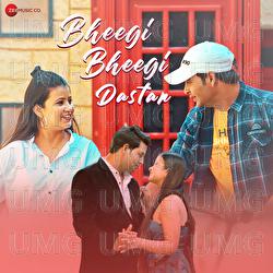 Bheegi Bheegi Dastan - Abhishek Shashtri, Kalyan Bardhan