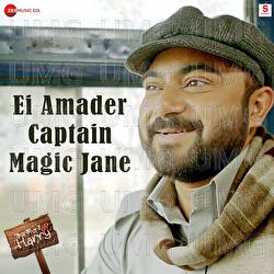 Ei Amader Captain Magic Jane - Jeet Gannguli, Soham Chakraborty
