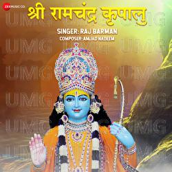 Shri Ram Chandra Kripalu by Raj Barman - Raj Barman, Amjad Nadeem