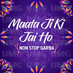 Maata Ji Ki Jai Ho - Non Stop Garba - Artist 1