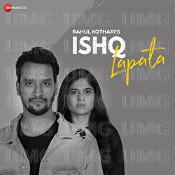 Ishq lapata - Rahul Kothari