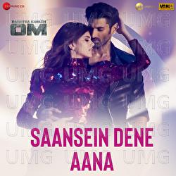 Saansein Dene Aana - Raj Barman, Palak Muchhal, Chirantan Bhatt
