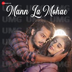 Mann La Mohae - Rishiraj Panday
