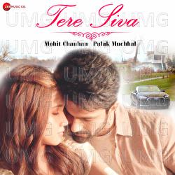 Tere Siva - Mohit Chauhan, Palak Muchhal, Rajib-Mona