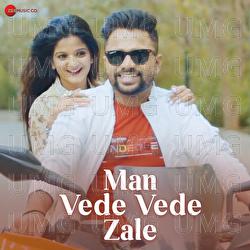 Man Vede Vede Zale - Siddhant Jadhav, Santoshi Sannapuri, Sanki Swarrbh