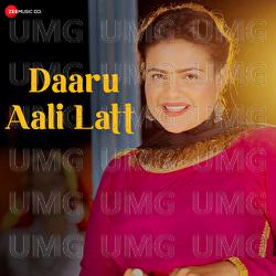 Daaru Aali Latt - Manisha Sharma, TR Music