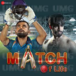 Match Of Life - Title Track - Shweta Tayal, Ravi Chopra, Shabab Shabri