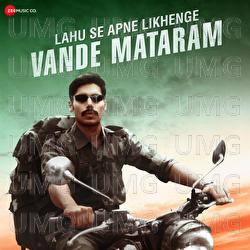 Vande Matram - Nakash Aziz, Ritesh Bhoyar