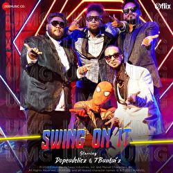 Swing On It - Tribute To Spidey - Captain Fuse, Stony Psyko, Dope Daddy