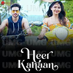 Heer Kahaan - Nihal D, Abhishek T