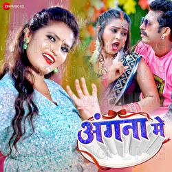 Angana Me - Antra Singh Priyanka, Raushan Singh