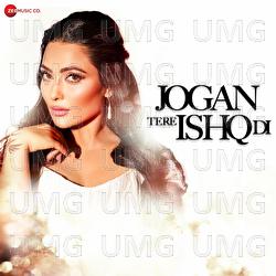 Jogan Tere Ishq Di - Tanya Sood, Harry Anand