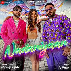 Nadaniyaan - Mellow D, Baba, Dj Ruchir