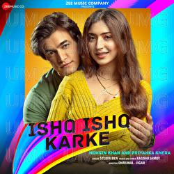 Ishq Ishq Karke - Stebin Ben, Kausar Jamot