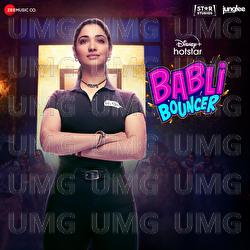 Babli Bouncer - Tanishk Bagchi, Karan Malhotra