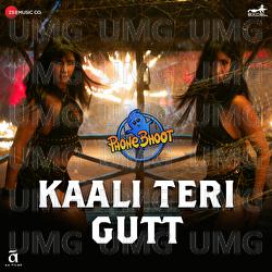 Kaali Teri Gutt - Romy, Sakshi Holkar, Roy