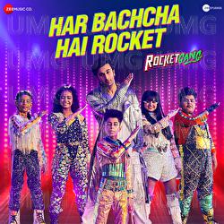 Har Bachcha Hai Rocket - Amit Trivedi, Kshitij Patwardhan