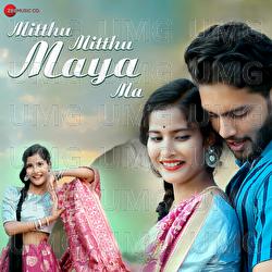 Mitthu Mitthu Maya Ma - Nitish Dubey, Anshika Pandey