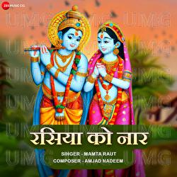 Rasiya Ko Naar - Mamta Raut, Amjad Nadeem