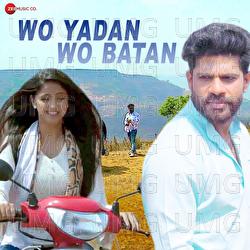 Wo Yadan Wo Batan - Amit Mishra, Ashish Golani